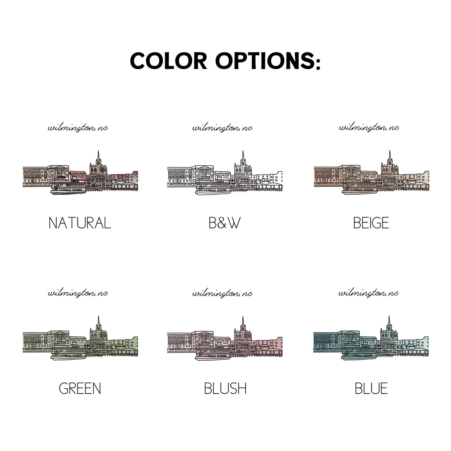 Examples of the 6 colors available for skyline drawings - natural, black and white, blue, blush, beige, and green
